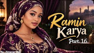 Full RAMIN ƘARYA part 16 |  Guide