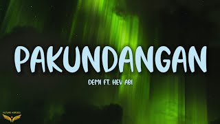 Demi  Pakundangan s Ft Hev Abi