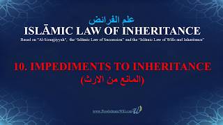 10. IMPEDIMENTS TO INHERITANCE