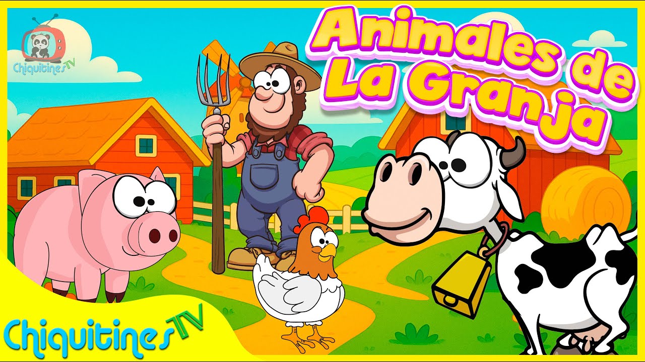 🐮 Animales de la granja para Preescolar | CANCIONES INFANTILES Estimulación temprana 🐷 ChiquitinesTV