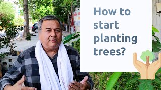 How to start planting trees? | Peepal Baba