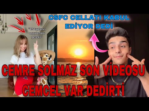 CEMRE  SOLMAZIN SON VİDEOSU CEMCEL VAR DEDİRTİ ( CELLAT İSE MUTLU OLDU )