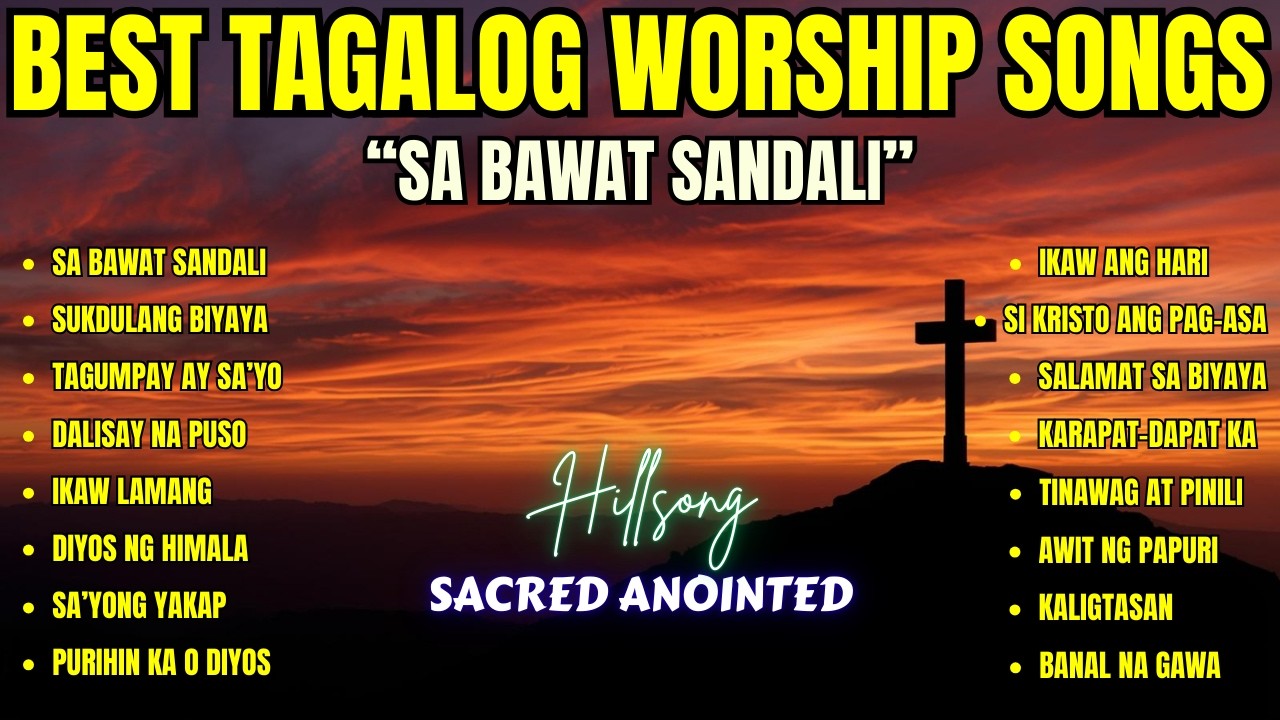 Best Tagalog Worship Songs| 