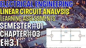 Linear Circuit Analysis | Chapter#03 | E#3.1 | Basic Engineering Circuit Analysis