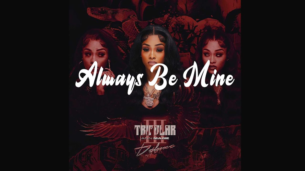 Ann Marie - Always Be Mine x GloRilla x Jacquees x Muni Long | Type ...