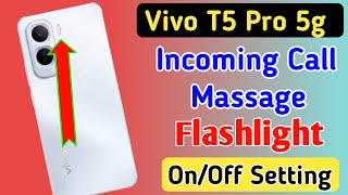 Vivo t5 pro 5g incoming call flash light setting/Vivo t5 pro 5g me incoming call flash light on