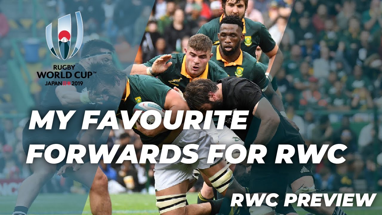 My Favourite Forwards For RWC 2019 - Best Rugby Forwards RWC - YouTube