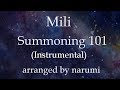 Mili - Summoning 101(Instrumental) / lyrics/歌詞付/karaoke/カラオケ arranged by narumi