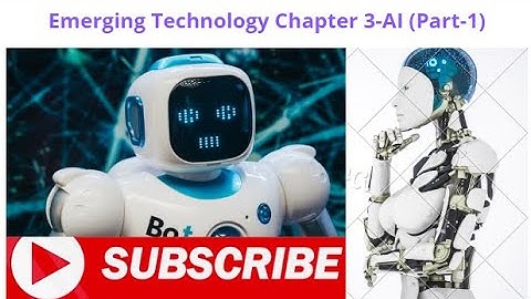 Emerging Technology Ch-3   Artificial Intelligence (Part-1)