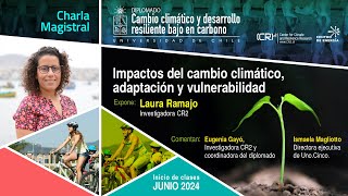 Charla magistral: “Impactos del cambio climático, adaptación y vulnerabilidad”