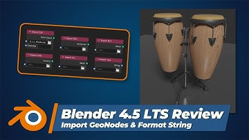 Blender 4.5 LTS: Everything You NEED to Know About the LATEST Import Nodes and Format String!