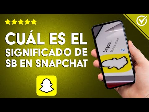 ¿Cuál es el significado de SB en la App SNAPCHAT? - Intercambio de Snaps