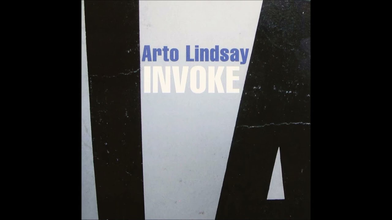 Watch arto lindsay - invoke (full album) on YouTube Watch arto lindsay - invoke (full album) on YouTube