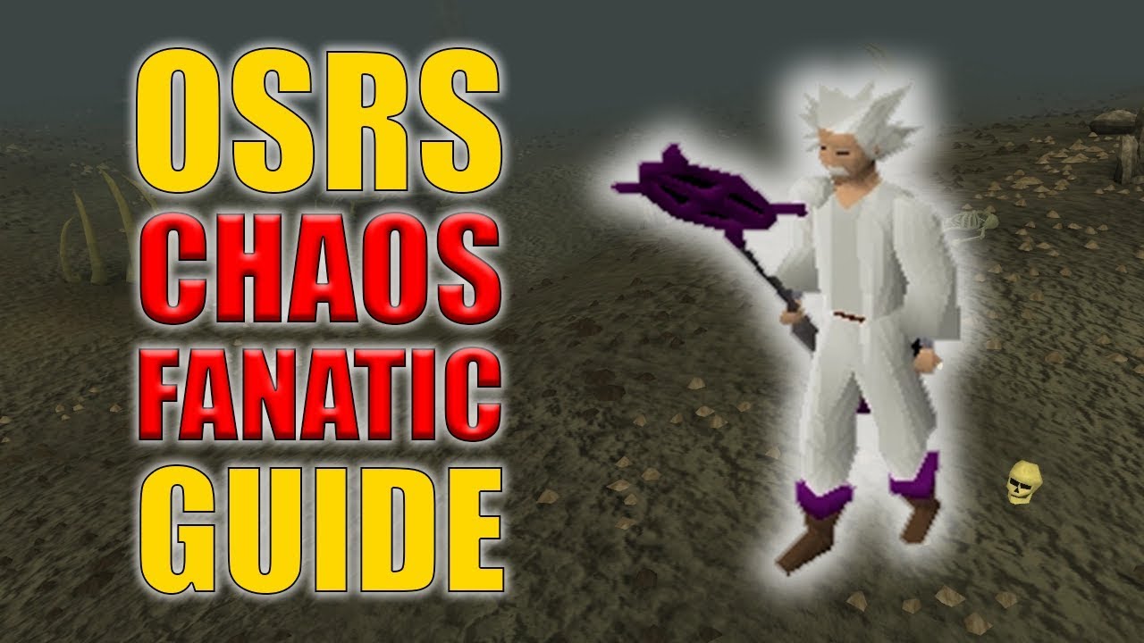 OSRS Chaos Fanatic Guide W 100 Kills Loot Easy OSRS Boss Series OSRS Chaos Fanatic Guide W 100 Kills Loot Easy OSRS Boss Series