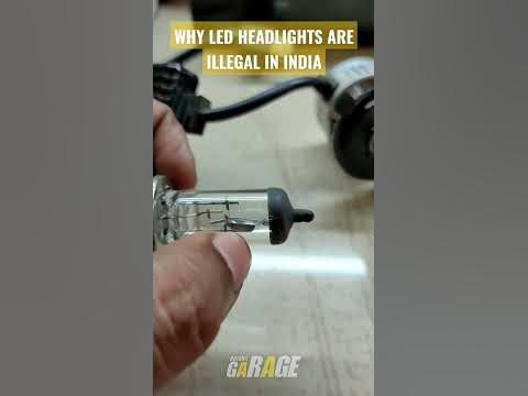 LED HEADLIGHTS ARE ILLEGAL IN INDIA - YouTube