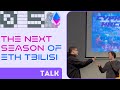 ETH Tbilisi Season 1 results and next steps - La-Li-Lu-Le-Lo &amp; 0xdanya_xo - ETH Tbilisi 05