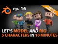 Let's MODEL and RIG 5 characters in 10 MINUTES in Blender 2.82 - ep. 16