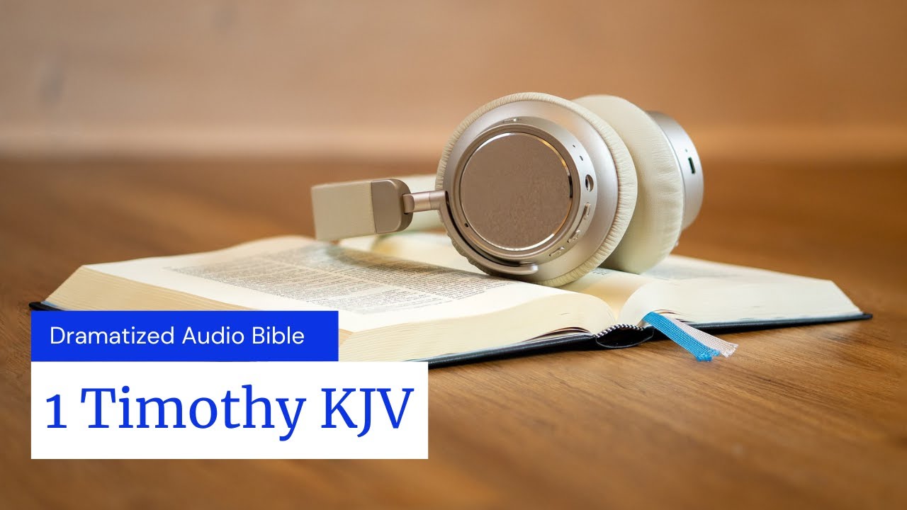 1 Timothy - Dramatized KJV Audio Bible - YouTube