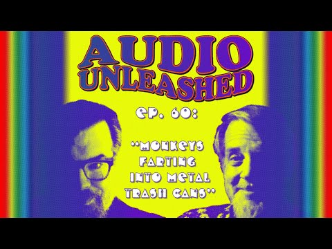 Ep. 60: “Monkeys Farting Into Metal Trash Cans”