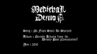 Medieval Demon - No Flesh Shall Be Sharped