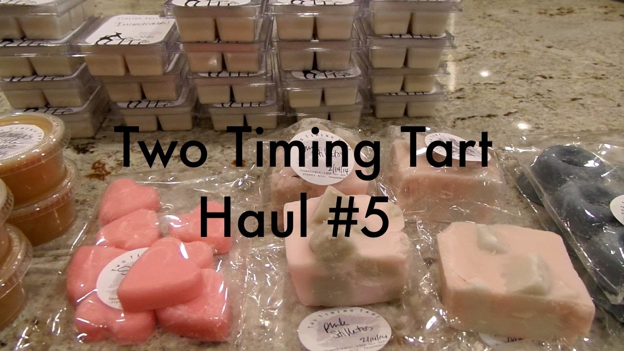Two Timing Tart Haul #5