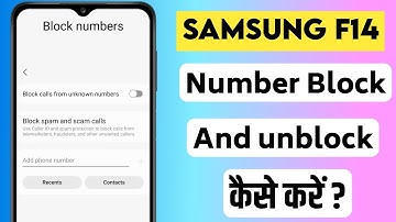 Samsung F14 Me Number Block And unblock Kaise kare | How to block and unblock number in Samsung F14