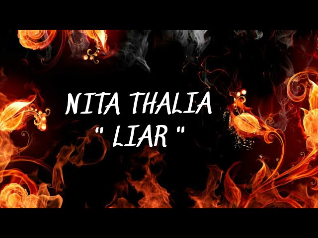 NITA THALIA - LIAR LYRIC. class=