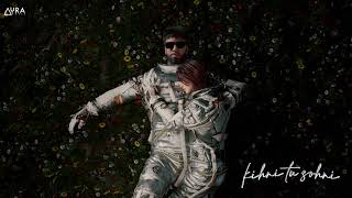 Kihni Tu Sohni | Official Audio | Sukh-E | Fxrzii