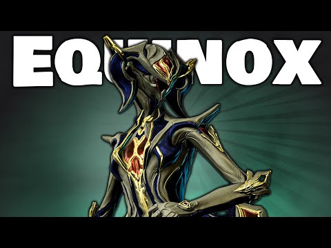 Equinox is ONE of the STRONGEST Frames in Warframe