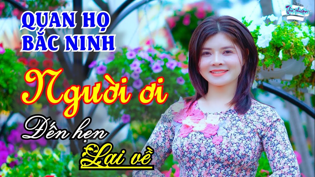 Người Ơi Đến Hẹn Lại Về : Minh Hằng - Ngọc Khánh | Dân Ca Quan Họ Bắc Ninh