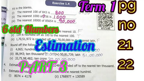 6 std Maths,(unit 1) Numbers, exercise 1.4 [Estimation], pg no (21,22), part 3,Term 1, New samacheer