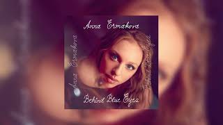Behind Blue Eyes - Anna Ermakova - Audio Track | #AnnaErmakova