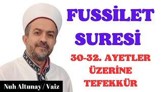 FUSSİLET SURESİ 30-32. AYETLER ÜZERİNE TEFEKKÜR #kuran #islam #peygamber