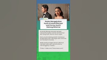 Reaksi Mengejutkan Ayah Amanda Manopo Saat Kenny Austin Datang Melamar