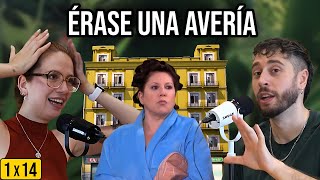 Érase una Avería 1x14 | Comentando Aquí no hay quien viva #327 