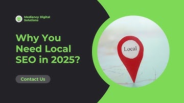 Why You Need Local SEO in 2025?