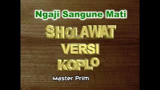 cek sound 6 - Sholawat Ngaji Sangune Mati