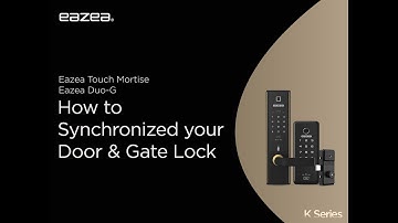 How to Synchronized your Eazea Touch Mortise Digital Door Lock & Eazea Duo-G Digital Gate Lock