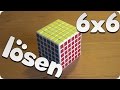 6x6 Rubik's Cube / Zauberwürfel lösen | Anfängermethode