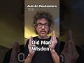 Old Man Wisdom, Autistic Realizations, Walton B. James, ASD &amp; CPTSD #autism #cptsd #shorts #wtf