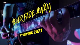 Never Fade Away By P. T. Adamczyk Olga Jankowska Samurai Cover Cyberpunk 2077 Guitar Cover
