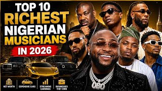 Top 10 Richest Nigerian Musicians in 2026