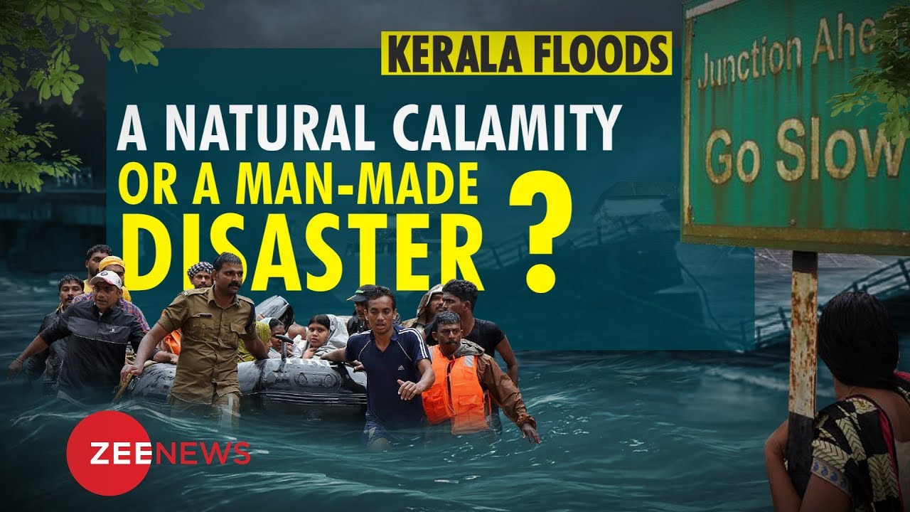 Kerala Floods: A natural calamity or a man-made disaster?