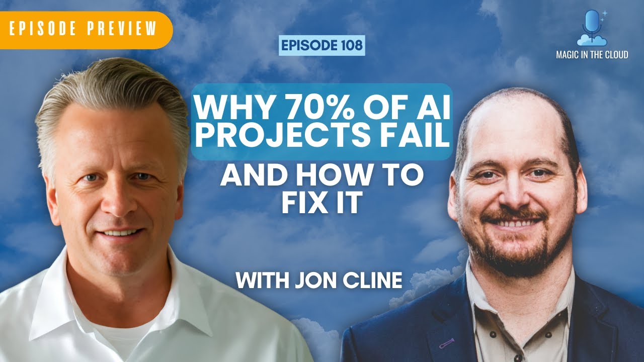 Why 70% of AI Projects Fail — and How to Fix It | Magic in the Cloud ...