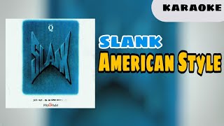 Slank - American Style [ KARAOKE ]