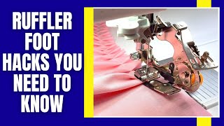How to Use A Ruffler Foot Perfectly📌 Ruffler Foot Hacks You NEED to Know! ⚡