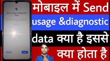 Mobile mein sand usage and diagnostic data kya hai