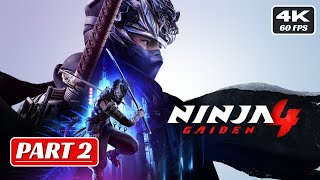 Ninja Gaiden 4 Pc Gameplay Walkthrough Part-2 [4K-60-FPS]..No Commentary..⚔️👺🥷🏻🐉☯