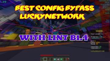 Best Config Bypass - LuckyNetwork [Skywars & Bedwars] - Lint B1.4
