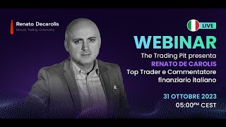 [I]T] - Webinar: Italian Top Commentator &amp; Trader - Renato Decarolis